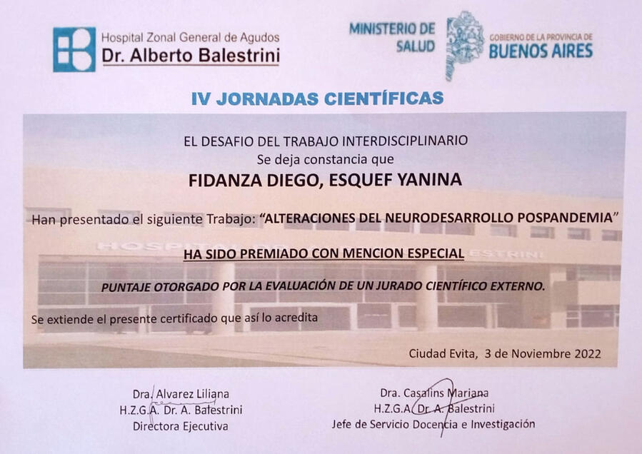 "Diploma de premiación al Dr. Diego Fidanza por el Trabajo Científico Original de Variaciones del Neurodesarrollo, otorgado por la evaluación de un jurado científico externo, Hospital Zonal General de Agudos Dr. Alberto Balestrini".